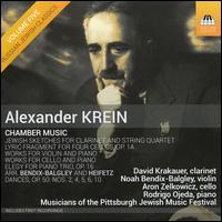 Alexander Krein: Chamber Music - Aron Zelkowicz (cello); David Krakauer (clarinet); David Premo (cello); Dennis O'Boyle (violin); Jennifer Orchard (violin);...