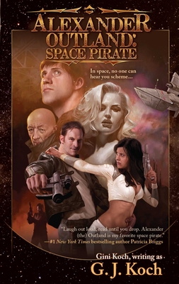 Alexander Outland: Space Pirate - Koch, G. J.