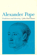 Alexander Pope: Tradition and Identity - Russo, John Paul, Professor