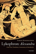 Alexandra: Greek Text, Translation, Commentary, and Introduction