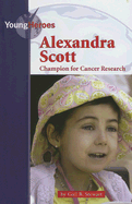 Alexandra Scott: Champion for Cancer Research