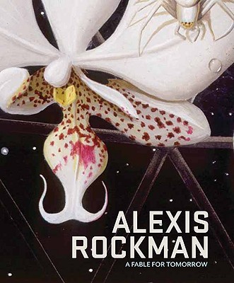 Alexis Rockman: a Fable for Tomorrow - Marsh, Joanna, and Avery, Kevin J., and Lovejoy, Thomas