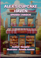 Alex's Cupcake Haven: Spanish Version