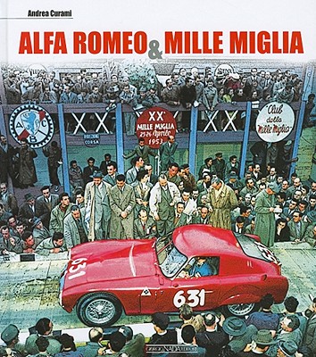 Alfa Romeo & Mille Miglia - Curami, Andrea