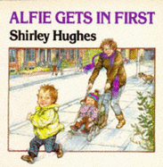 Alfie Gets in First - Hughes