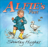 Alfie's Feet - Hughes, Shirley