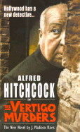 Alfred Hitchcock in the Vertigo Murders - Davis, J Madison