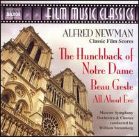 Alfred Newman: The Hunchback of Notre Dame; Beau Geste; All About Eve - Alfred Newman