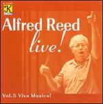 Alfred Reed Live!, Vol. 5: Viva Musica!
