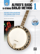Alfred's Basic 5-String Banjo Method: The Most Popular Method for Learning How to Play, Book & Online Audio