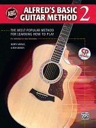 Alfred's Basic Guitar Method, Bk 2: The Most Popular Method for Learning How to Play, Book & CD