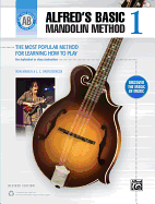 Alfred's Basic Mandolin Method 1: The Most Popular Method for Learning How to Play, Book & Online Video/Audio/Software