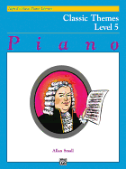 Alfred's Basic Piano Library Classic Themes, Bk 5