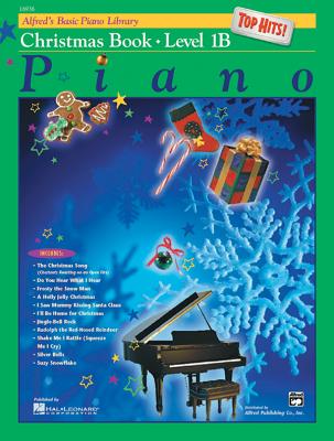 Alfred's Basic Piano Library Top Hits! Christmas, Bk 1b - Lancaster, E L (Editor), and Manus, Morton (Editor)