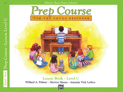 Alfred's Basic Piano Prep Course Lesson Book, Bk C: For the Young Beginner