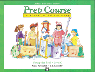 Alfred's Basic Piano Prep Course Notespeller, Bk C: For the Young Beginner