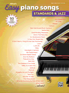 Alfred's Easy Piano Songs -- Standards & Jazz: 50 Classics from the Great American Songbook