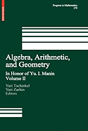 Algebra, Arithmetic, and Geometry: Volume II: In Honor of Yu. I. Manin
