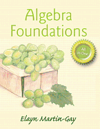 Algebra Foundations: Prealgebra, Introductory Algebra & Intermediate Algebra Plus Mylab Math with Pearson Etext -- Access Card Package