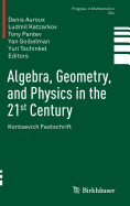 Algebra, Geometry, and Physics in the 21st Century: Kontsevich Festschrift