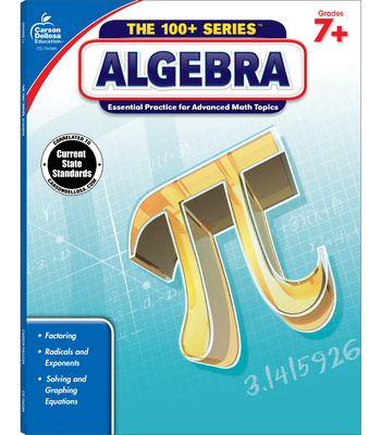 Algebra, Grades 7 - 9: Volume 2 - Carson Dellosa Education (Compiled by)
