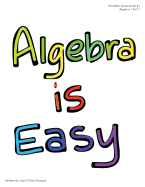 Algebra Is Easy Part 1