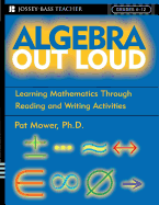 Algebra Out Loud: Learning Mathematics Through Reading and Writing Activities