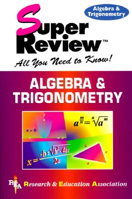 Algebra & Trigonometry - Editors of Rea