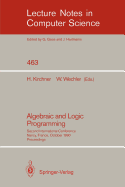 Algebraic and Logic Programming: Second International Conference, Nancy, France, October 1-3, 1990. Proceedings