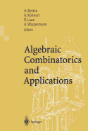 Algebraic Combinatorics and Applications: Proceedings of the Euroconference, Algebraic Combinatorics and Applications (Alcoma), Held in G?weinstein, Germany, September 12-19, 1999