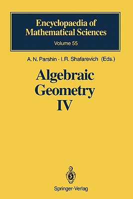 Algebraic Geometry IV: Linear Algebraic Groups Invariant Theory - Parshin, A.N. (Editor), and Popov, V.L. (Contributions by), and Shafarevich, I.R. (Editor)