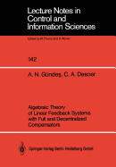 Algebraic Theory of Linear Feedback Systems with Full and Decentralized Compensators