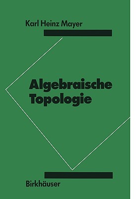 Algebraische Topologie - Mayer, K H