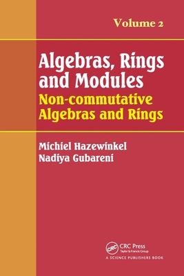 Algebras, Rings and Modules, Volume 2: Non-commutative Algebras and Rings - Hazewinkel, Michiel, and Gubareni, Nadiya M.