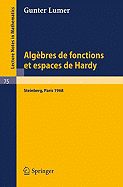 Algebres de Fonctions Et Espaces de Hardy