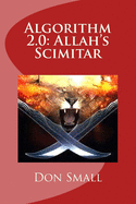 Algorithm 2.0: Allah's Scimitar