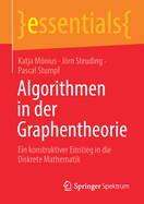 Algorithmen in Der Graphentheorie: Ein Konstruktiver Einstieg in Die Diskrete Mathematik