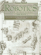 Algorithmic and Computational Robotics: New Directions: The Fourth Workshop on the Algorithmic Foundations of Robotics