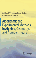 Algorithmic and Experimental Methods in Algebra, Geometry, and Number Theory