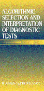 Algorithmic Selection and Interpretation of Diagnostic Tests
