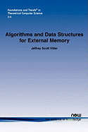 Algorithms and Data Structures for External Memory