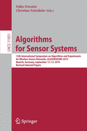 Algorithms for Sensor Systems: 15th International Symposium on Algorithms and Experiments for Wireless Sensor Networks, Algosensors 2019, Munich, Germany, September 12-13, 2019, Revised Selected Papers