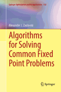 Algorithms for Solving Common Fixed Point Problems