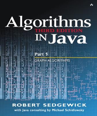 Algorithms in Java: Part 5, Graph Algorithms - Sedgewick, Robert, and John Fuller, Robert (Editor)