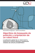 Algoritmo de Busqueda de Posicion y Orientacion de Un Robot Movil