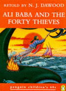 Ali Baba and the Forty Thieves - Dawood, N. J. (Translated by)