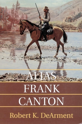 Alias Frank Canton - Dearment, Robert K