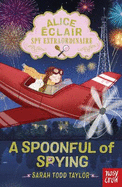 Alice clair, Spy Extraordinaire! A Spoonful of Spying