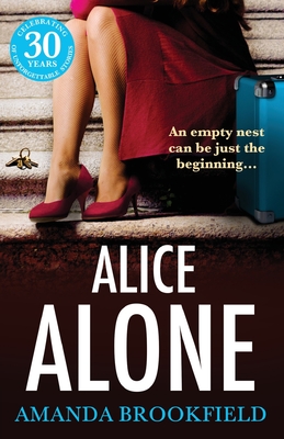 Alice Alone: A brilliant book club read from Amanda Brookfield - Brookfield, Amanda