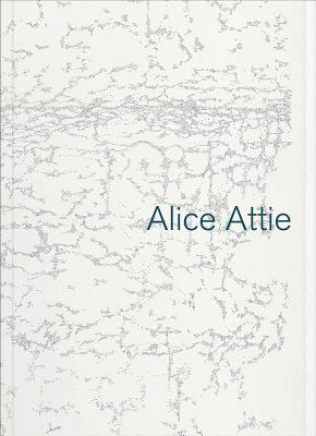 Alice Attie - Attie, Alice (Photographer), and Schwarzwlder, Rosemarie (Preface by), and Turner, Mark (Text by)